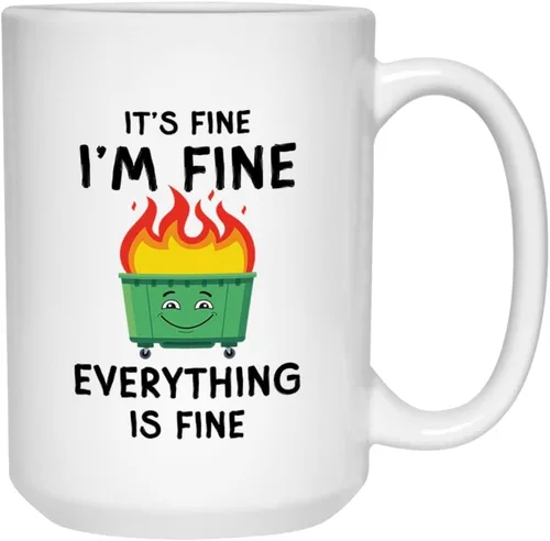 Bubble Hugs Taza de café divertida de 15 onzas, con texto en inglés "It's Fine Everything Is Fine", contenedor de fuego, humor de fuego, regalo