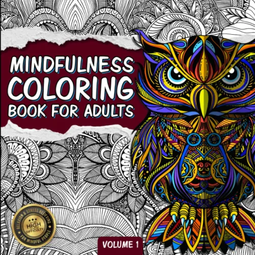 Mindfulness Coloring Book For Adults Zen Coloring Book For Mindful People Adult Coloring Book With Stress Relieving Designs Animals, Mandalas, ...