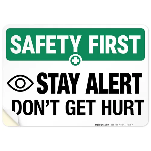 Miniatura 17 de Sigo Signs, Letrero de «Stay Alert Don't Get Hurt», letrero de seguridad de la OSHA, 18 x 24 pulgadas, HDPS de 55 mil de grosor