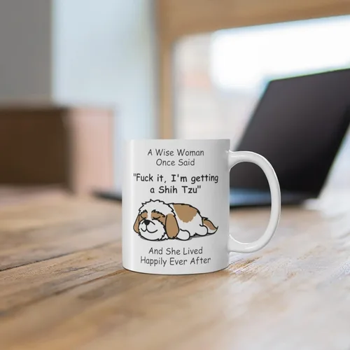 Miniatura 7 de Taza divertida para mujeres dueñas de mascotas – Taza para café «A Wise Woman Once Said», blanca, 325 ml., Perro Shih Tzu - Mujer Sabia 2