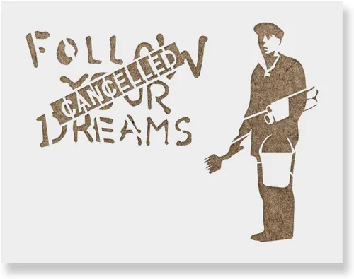 Plantilla de Banksy cancelada Follow Your Dreams - Banksy, plantillas de graffiti, Banksy Follow Dreams, Banksy Art, Follow Dreams Cancelar