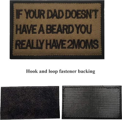 Miniatura 2 de Si tu papá no tiene barba, realmente tienes 2 mamás lindo bordado de tela apliques divertidos parches tácticos de combate brazaletes insignias