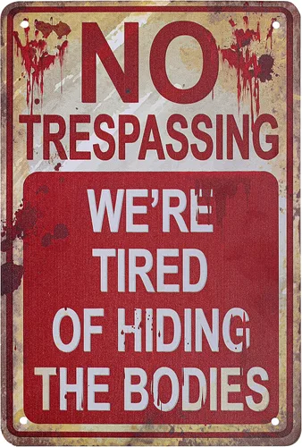 Letreros metálicos de Halloween No Trespassing We're Tired of Hiding the Bodies Letrero de metal retro a la moda chic divertido letrero de metal