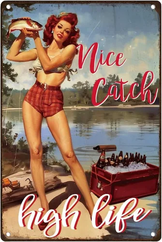 Cartel de lata de metal vintage con texto en inglés "Nice Catch Fishing Lady Beer Lady", póster retro de lata para regalos de papá, decoración de