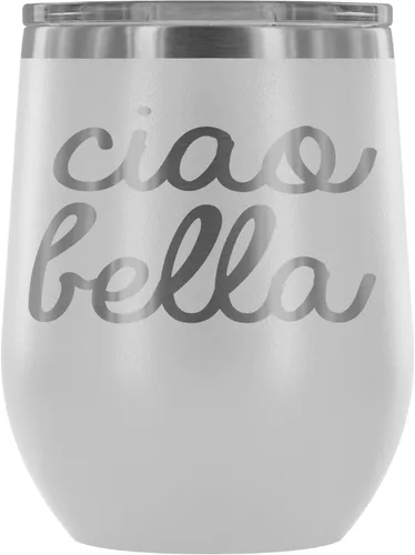 Ciao Bella - Vaso de vino aislado con tapa, copa de vino de acero inoxidable sin tallo de 12 onzas, taza de viaje aislada al vacío de doble pared