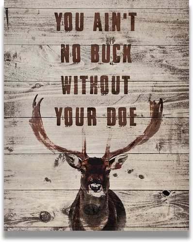 You Ain't No Buck Without Your Doe - Decoración de caza - Decoración de pared de caza - Regalos para cazadores - Decoración rústica de cabina de