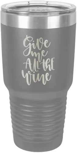 Miniatura 15 de Taza de viaje de acero con recubrimiento de polvo grabado con láser, con grabado «GIVE ME ALL THE WINE» y grabado en polvo de 30 oz, libre de BPA