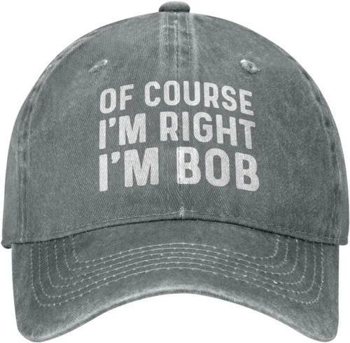 Miniatura 12 de of Course I'm Right I'm Bob - Gorra de béisbol para hombre, gorra vintage
