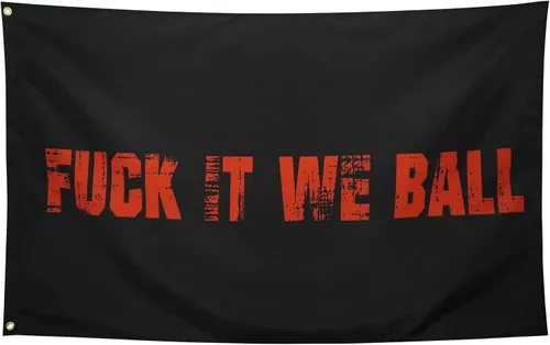 Bandera "Fuck It We Ball" Negra Banderas Divertidas y Geniales para Dormitorio Universitario Chicos Chicas Pared Banderas de Meme Estandarte 3x5