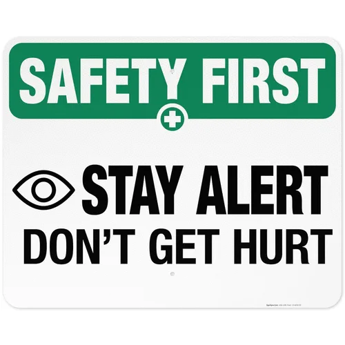 Miniatura 12 de Sigo Signs, Letrero de «Stay Alert Don't Get Hurt», letrero de seguridad de la OSHA, 18 x 24 pulgadas, HDPS de 55 mil de grosor