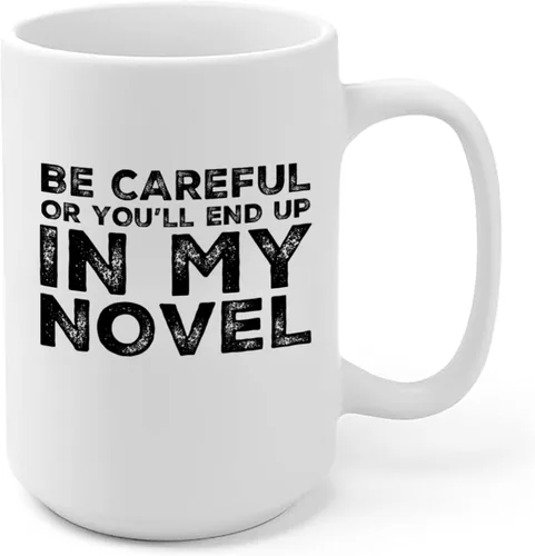 Miniatura 10 de Be Careful Or You'll End Up In My Novel Author Gifts Writer Novelist Poet Sarcástico Taza de cerámica de 11 oz Negro 11 oz
