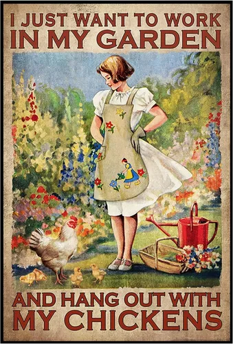 Placa de metal vintage con texto en inglés «Farm Chicken I Just Want to Work in My Garden and Hang Out with My Chickens» («Farm Chicken I Just Want