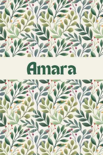Amara: Personalized Notebook with Name Amara Great Lined Blank Journal Gift Idea for Girls and Women Called Amara Tapa blanda – 21 Agosto 2023