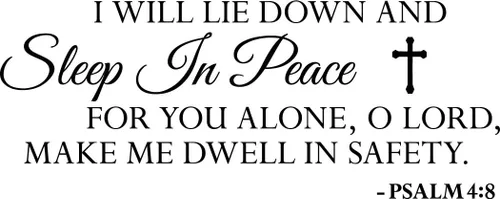 Newclew Calcomanía decorativa con texto en inglés "I Will Lie Down and Sleep in Peace for You Alone, Oh Lord, Make me Dwell in Safety" del Salmo 4:8