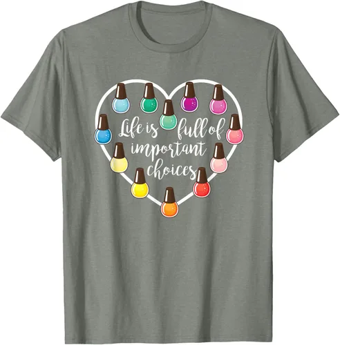 Miniatura 33 de Life Is Full Of Important Choices - Camiseta de regalo para esmalte de uñas