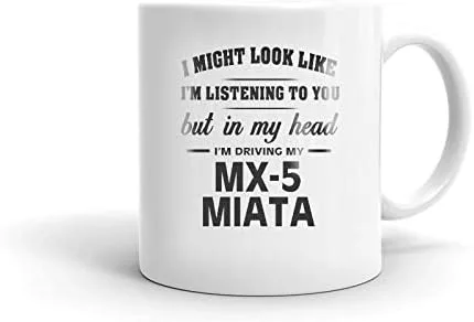 Taza de cerámica con texto en inglés "I'm Driving My MAZDA MX-5 MIATA", taza de café y trabajo de oficina, regalo de 11 onzas