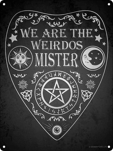 Vincenicy Letrero de metal con texto en inglés «We are the Weirdos Mister Ouija» para decoración de pared, 12 x 8 pulgadas