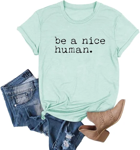 Miniatura 5 de Be a Nice Human - Camiseta de manga corta para mujer, diseño con texto en inglés "Be a nice human".