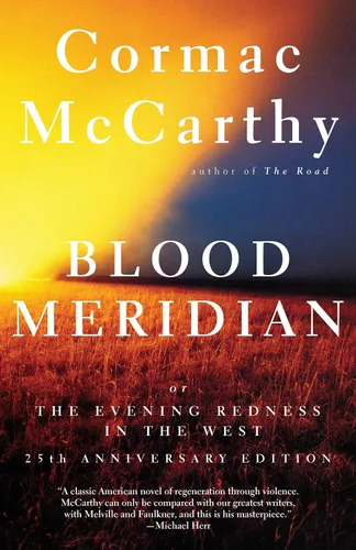 Blood Meridian: Or, the Evening Redness in the West Tapa blanda – 1 Enero 1990