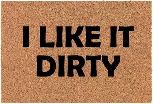Felpudo de fibra de coco para puerta delantera, nuevo cierre del hogar, regalo de inauguración de la casa, I Like It Dirty Funny (24 x 16 pulgadas,