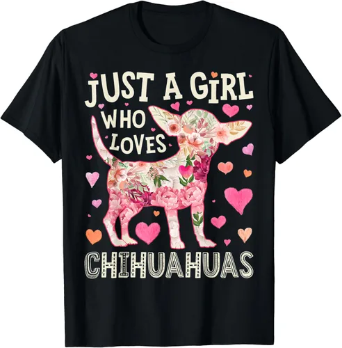 Camiseta floral de Chihuahua Just A Girl Who Loves Chihuahuas Dog Flower, Negro, S