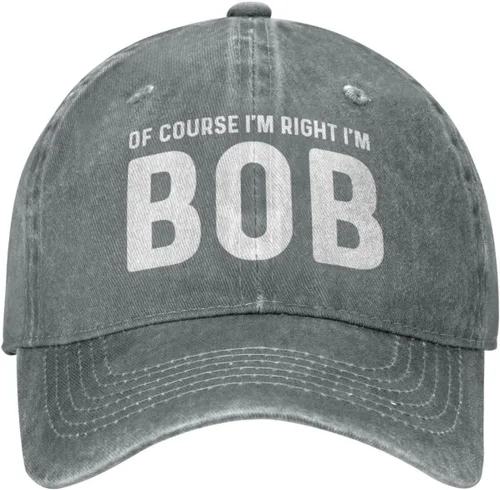 Miniatura 10 de of Course I'm Right I'm Bob - Gorra de béisbol para hombre, gorra vintage
