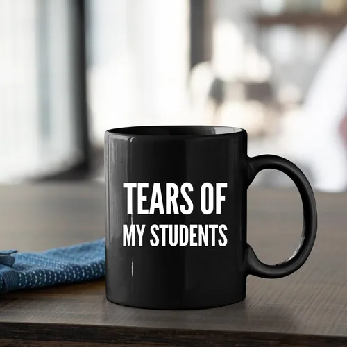 Miniatura 5 de Taza de café de cerámica con diseño de lágrimas de mis estudiantes, regalo de graduación para profesor instructor de física, química, cálculo, Negro