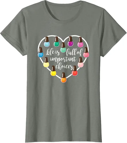 Miniatura 17 de Life Is Full Of Important Choices - Camiseta de regalo para esmalte de uñas