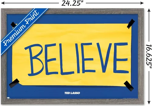 Miniatura 3 de Trends International Ted Lasso - Póster de pared Believe, 14.725 x 22.375 pulgadas, versión enmarcada de madera de granero
