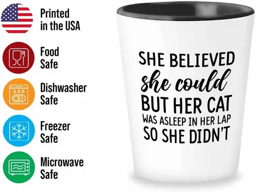 Miniatura 2 de Cat Owner - Vaso de chupito de 1.5 onzas – She Believed She Could But Her Cat – Amantes de las mascotas Gato Feline Paw Meow Funny Gag Joke Sassy