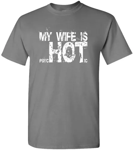 Miniatura 5 de My Wife is Psychotic Hot - Funny Gag Gift - Camiseta de algodón para hombre