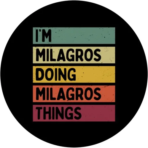 Miniatura 3 de I'm Milagros Doing Milagros Things Funny Personalized Quote PopSockets Adhesive PopGrip