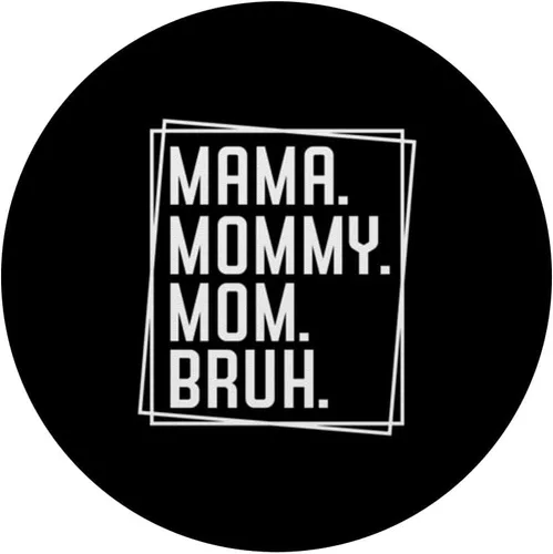 Miniatura 3 de Mama Mommy Mom Bruh Día de la Madre 2022 PopSockets PopGrip intercambiable
