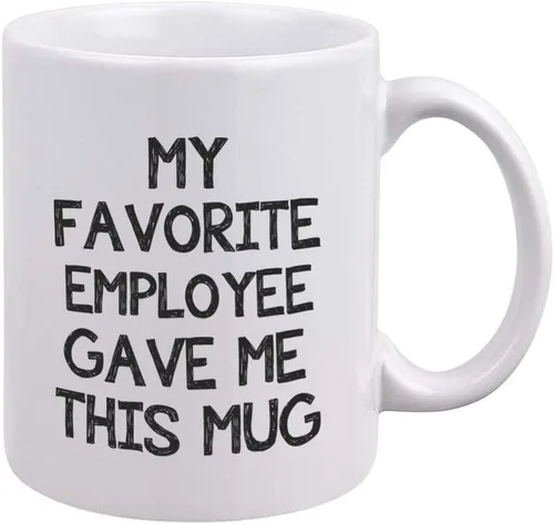 Divertida taza de café de oficina con texto en inglés «My Favorite Employee Gave Me This Mug – Regalo de oficina de broma para jefe – Regalos únicos