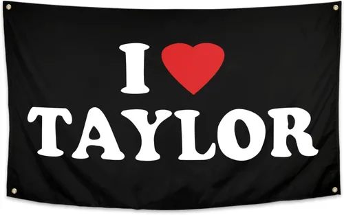 Bandera de Taylor con texto en inglés "I love Taylor, de 3 x 5 pies, para habitación, dormitorio universitario, dormitorio, decoración de pared,