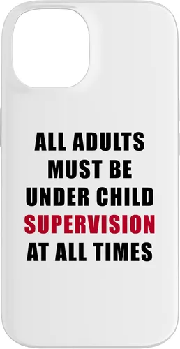Miniatura 4 de All Adults Must Be Under Child Supervision – Funny Kids Case for iPhone XR