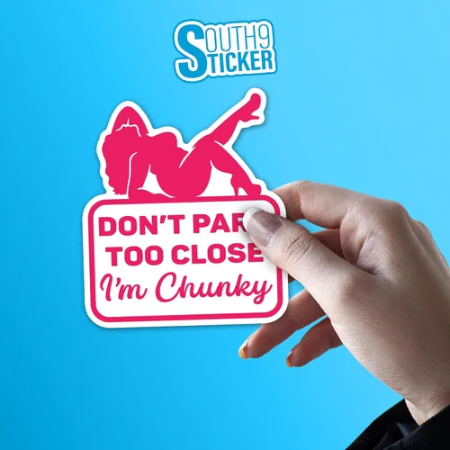 Miniatura 5 de (3 unidades - 4 pulgadas) Don't Park Too Close I'm Chunky Pegatinas - Lindas calcomanías de vinilo troqueladas de vinilo rosa divertido impermeable