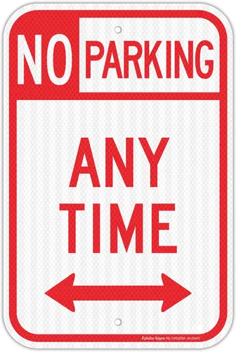 Letrero de "No Parking Anytime con flechas, no estacionamiento", 18 x 12 pulgadas, lámina reflectante de grado ingeniero de aluminio libre de óxido,