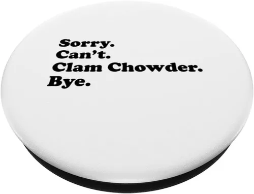 Miniatura 2 de Sorry Can't Bye - Funny Clam Chowder PopSockets Swappable PopGrip