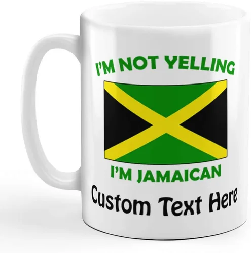 Taza de café divertida personalizada Taza de café I'M Not Yelling I Am Jamaica Jamaica Taza de té de cerámica blanca de 11 oz Texto personalizado
