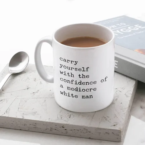 Miniatura 6 de Taza con texto en inglés «Carry Yourself With The Confidence Of A Mediocre White Man», divertida taza feminista, taza de cerámica tóxica para regalo