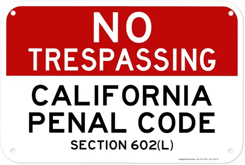 Miniatura 13 de No Trespassing California Penal Code Section 602 (L), 7 x 10 pulgadas, aluminio 040 libre de óxido, resistente a la decoloración, fabricado