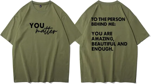 Miniatura 3 de Bobeutou Camiseta con texto en inglés You Matter to The Person Behind Me, You are Amazing Beautiful and Enough Linda camiseta divertida para mujer