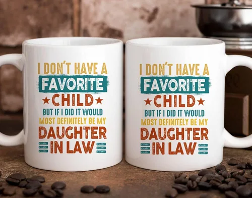 Miniatura 5 de Taza con texto en inglés "I Don't Have A Favorite Child, My Daughter-In-Law is My Favorite Child, divertida taza de café para suegra de nuera
