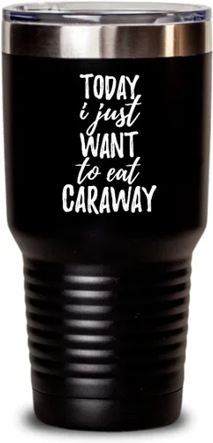 Miniatura 8 de Today I Just Want To Eat Caraway - Vaso térmico con tapa con texto en inglés "Today I Just Want To Eat Caraway Saying Funny Gift Idea", taza aislada