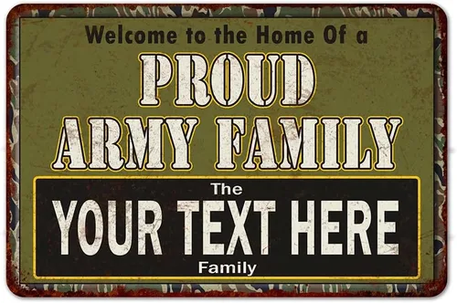 Chico Creek Signs Letrero de metal con texto en inglés "Your Name Proud Army Family", regalo personalizado de 8 x 12 pulgadas, 108120023001