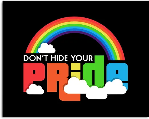 Don't Hide Your Pride - Arte de pared de accesorios LGBTQ - Derechos LGBTQ - Decoración de orgullo gay - Regalos de orgullo LGBTQ - Señales de