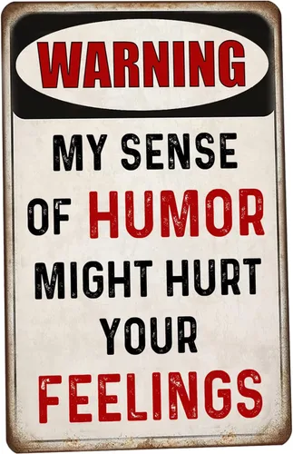 SNOWANG Decor 12 x 8 pulgadas My Sense Of Humor Might Hurt Your Feelings - Letreros de lata vintage divertidos para pared del hogar, patio,