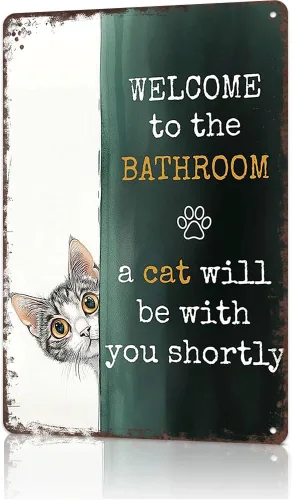 Letrero de gato con texto en inglés "A Cat Will Be With You Shortly" - Placa de metal retro para decoración de baño, 8 x 12 pulgadas Bienvenido al