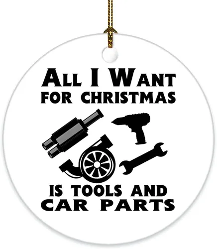 Regalo mecánico, All I Want Christmas is Tools and Car Parts, adorno de Navidad para mecánico, regalos de mecánico para hombres, adorno de Navidad